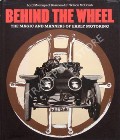 Behind the Wheel  by BEAULIEU, Lord Montagu & McCOMB, F. Wilson 